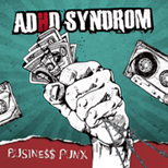 Business Punx... Trzeci album ADHD SYNDROM..... Preordery!