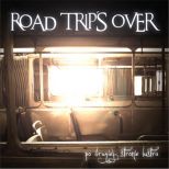 Drugi album ROAD TRIP'S OVER