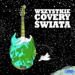 Komety na "Wszystkich Coverach Świata"