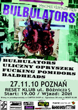 BULBULATORS, ULICZNY OPRYSZEK, FUCKING POMIDORS i BALDHEADS...