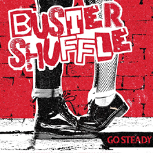 "Go Steady"... Premiera nowego albumu Buster Shuffle!