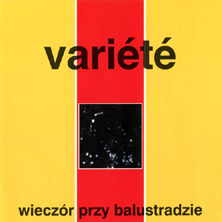 Variete - "Wieczór przy balustradzie" na winylu...