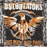 BULBULATORS "Aut Punk Aut Nihil"