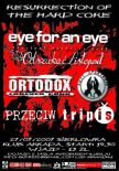 EYE FOR AN EYE + ODSZUKAĆ LISTOPAD + ORTHODOX + ANTY APARTHEID + PRZECIWE + TRIPIS