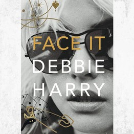 Face It - Debbie Harry