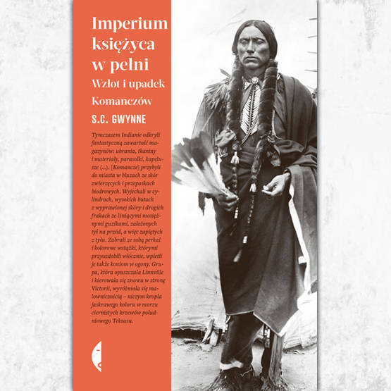 Imperium księżyca w pełni. Wzlot i upadek Komanczów.