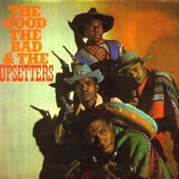 The Good, The Bad & The Upsetters