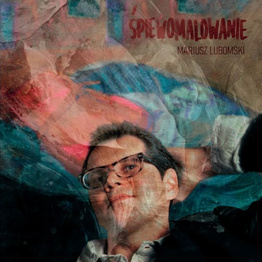 Śpiewomalowanie (LP, czarny winyl)