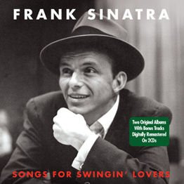 Songs For Swingin Lovers (2 Original Albums With Bonus Tracks on 2 CDs)