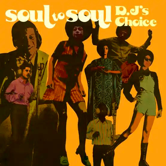 Soul To Soul - DJ's Choice