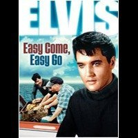 Easy Come Easy Go 