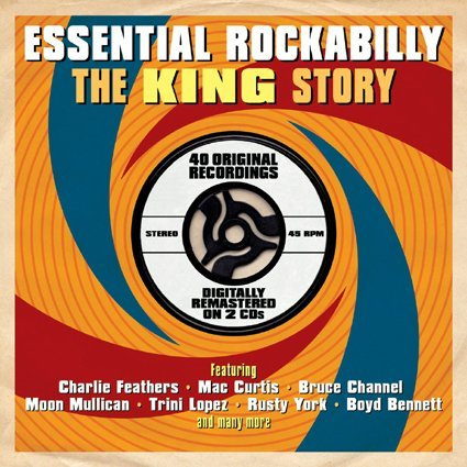 Essential Rockabilly - The King Story (2 CD)