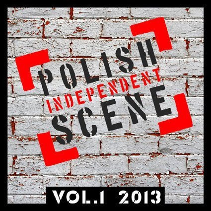 Polish Independent Scene Vol. 1 2013