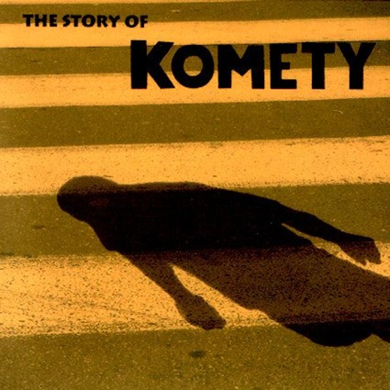 The Story Of Komety (Polish version)